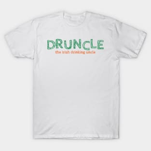 Druncle: The Irish Drinking Uncle T-Shirt